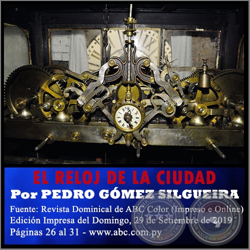 EL RELOJ DE LA CIUDAD - Por PEDRO GÓMEZ SILGUEIRA - Domingo, 29 de Setiembre de 2019 